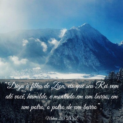 Picture 03 - Mateus 21:5 BSL - “Diga à filha de Zion, eis que seu Rei vem - Bible Verse Picture