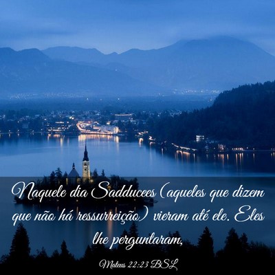 Picture 03 - Mateus 22:23 BSL - Naquele dia Sadducees (aqueles que dizem que não - Bible Verse Picture