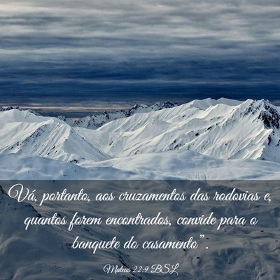 Picture 03 - Mateus 22:9 BSL - Vá, portanto, aos cruzamentos das rodovias e, - Bible Verse Picture