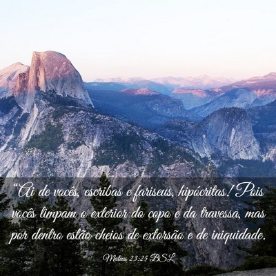 Picture 03 - Mateus 23:25 BSL - “Ai de vocês, escribas e fariseus, - Bible Verse Picture