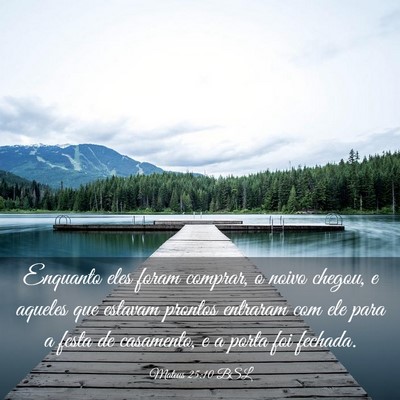 Picture 03 - Mateus 25:10 BSL - Enquanto eles foram comprar, o noivo chegou, e - Bible Verse Picture