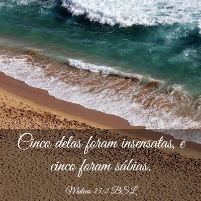 Picture 03 - Mateus 25:2 BSL - Cinco delas foram insensatas, e cinco foram - Bible Verse Picture