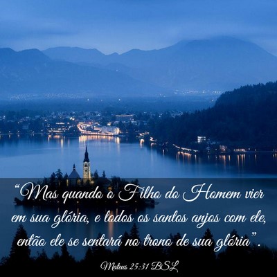 Picture 03 - Mateus 25:31 BSL - “Mas quando o Filho do Homem vier em sua - Bible Verse Picture