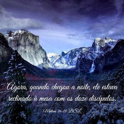 Picture 03 - Mateus 26:20 BSL - Agora, quando chegou a noite, ele estava - Bible Verse Picture