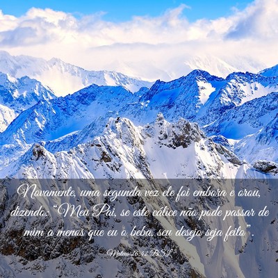 Picture 03 - Mateus 26:42 BSL - Novamente, uma segunda vez ele foi embora e orou, - Bible Verse Picture