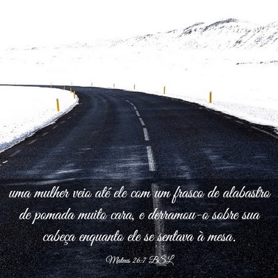 Picture 03 - Mateus 26:7 BSL - uma mulher veio até ele com um frasco de - Bible Verse Picture