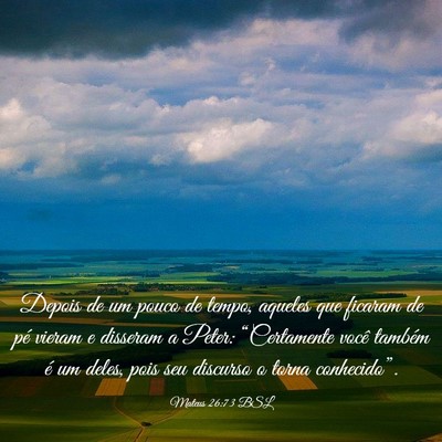 Picture 03 - Mateus 26:73 BSL - Depois de um pouco de tempo, aqueles que ficaram - Bible Verse Picture