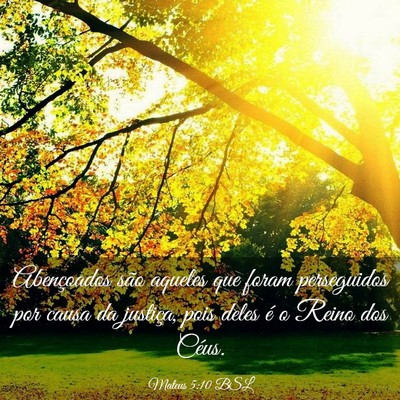 Picture 03 - Mateus 5:10 BSL - Abençoados são aqueles que foram perseguidos - Bible Verse Picture