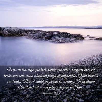 Picture 03 - Mateus 5:22 BSL - Mas eu lhes digo que todo aquele que estiver - Bible Verse Picture