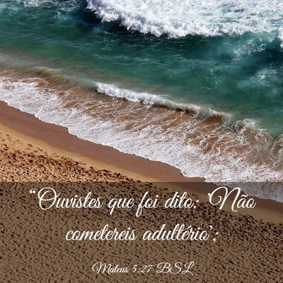 Picture 03 - Mateus 5:27 BSL - “Ouvistes que foi dito: 'Não cometereis - Bible Verse Picture