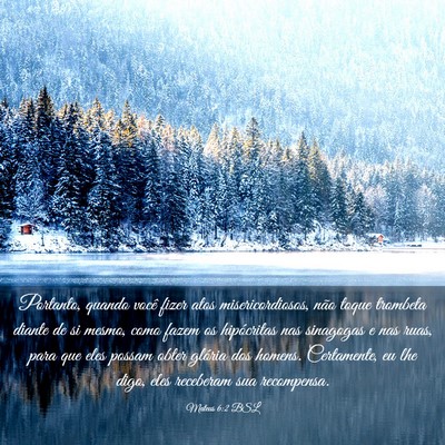 Picture 03 - Mateus 6:2 BSL - Portanto, quando você fizer atos - Bible Verse Picture