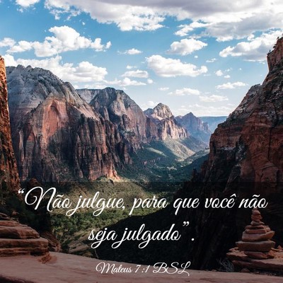 Picture 03 - Mateus 7:1 BSL - “Não julgue, para que você não seja - Bible Verse Picture