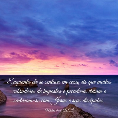 Picture 03 - Mateus 9:10 BSL - Enquanto ele se sentava em casa, eis que muitos - Bible Verse Picture
