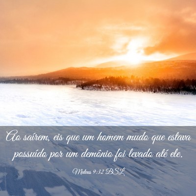 Picture 03 - Mateus 9:32 BSL - Ao saírem, eis que um homem mudo que estava - Bible Verse Picture