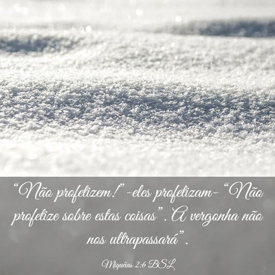Picture 03 - Miquéias 2:6 BSL - “Não profetizem!”-eles profetizam- “Não - Bible Verse Picture