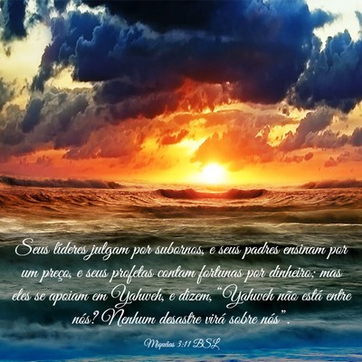 Picture 03 - Miquéias 3:11 BSL - Seus líderes julgam por subornos, e seus padres - Bible Verse Picture