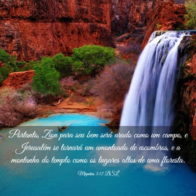 Picture 03 - Miquéias 3:12 BSL - Portanto, Zion para seu bem será arado como um - Bible Verse Picture
