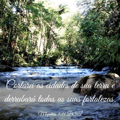 Picture 03 - Miquéias 5:11 BSL - Cortarei as cidades de sua terra e derrubará - Bible Verse Picture