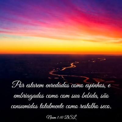 Picture 03 - Naum 1:10 BSL - Por estarem enredados como espinhos, e - Bible Verse Picture