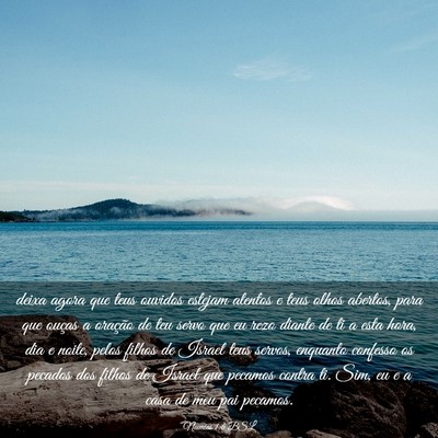 Picture 03 - Neemias 1:6 BSL - deixa agora que teus ouvidos estejam atentos e - Bible Verse Picture