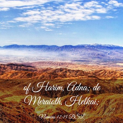 Picture 03 - Neemias 12:15 BSL - of Harim, Adna; de Meraioth, - Bible Verse Picture