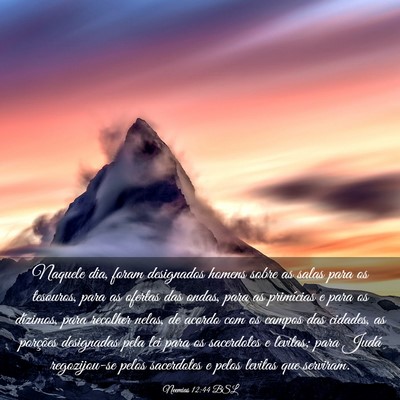 Picture 03 - Neemias 12:44 BSL - Naquele dia, foram designados homens sobre as - Bible Verse Picture