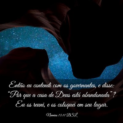 Picture 03 - Neemias 13:11 BSL - Então eu contendi com os governantes, e disse: - Bible Verse Picture