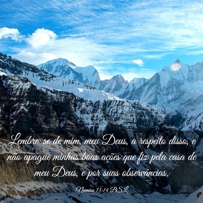 Picture 03 - Neemias 13:14 BSL - Lembre-se de mim, meu Deus, a respeito disso, e - Bible Verse Picture
