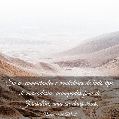 Picture 03 - Neemias 13:20 BSL - So os comerciantes e vendedores de todo tipo de - Bible Verse Picture