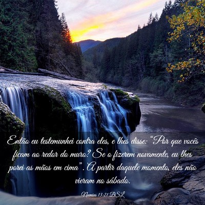 Picture 03 - Neemias 13:21 BSL - Então eu testemunhei contra eles, e lhes disse: - Bible Verse Picture