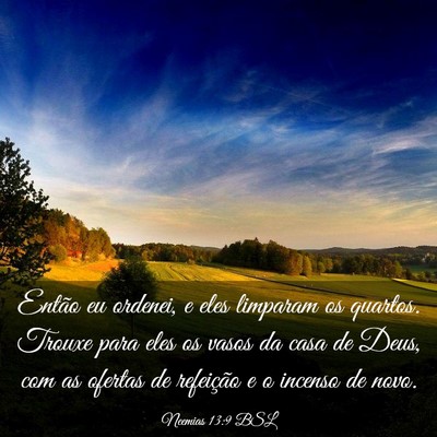 Picture 03 - Neemias 13:9 BSL - Então eu ordenei, e eles limparam os quartos. - Bible Verse Picture