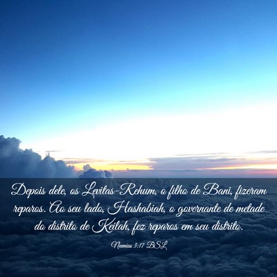 Picture 03 - Neemias 3:17 BSL - Depois dele, os Levitas-Rehum, o filho de Bani, - Bible Verse Picture