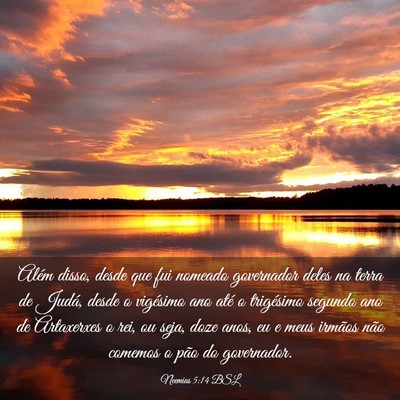 Picture 03 - Neemias 5:14 BSL - Além disso, desde que fui nomeado governador - Bible Verse Picture