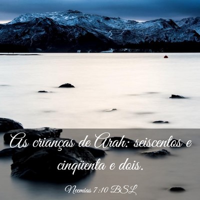 Picture 03 - Neemias 7:10 BSL - As crianças de Arah: seiscentos e cinqüenta e - Bible Verse Picture