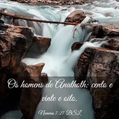 Picture 03 - Neemias 7:27 BSL - Os homens de Anathoth: cento e vinte e - Bible Verse Picture