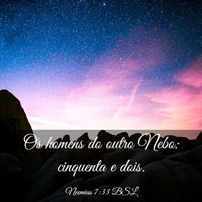 Picture 03 - Neemias 7:33 BSL - Os homens do outro Nebo: cinquenta e - Bible Verse Picture
