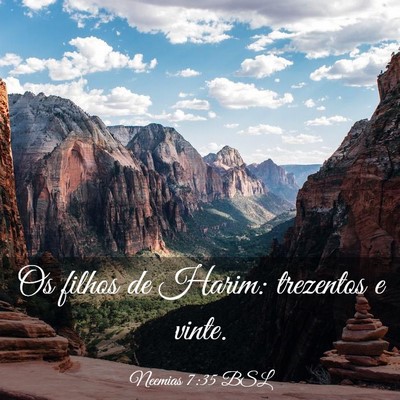 Picture 03 - Neemias 7:35 BSL - Os filhos de Harim: trezentos e - Bible Verse Picture