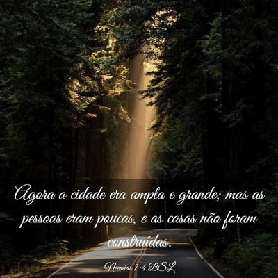 Picture 03 - Neemias 7:4 BSL - Agora a cidade era ampla e grande; mas as pessoas - Bible Verse Picture