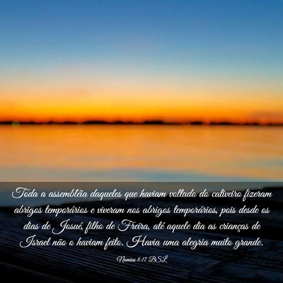 Picture 03 - Neemias 8:17 BSL - Toda a assembléia daqueles que haviam voltado do - Bible Verse Picture