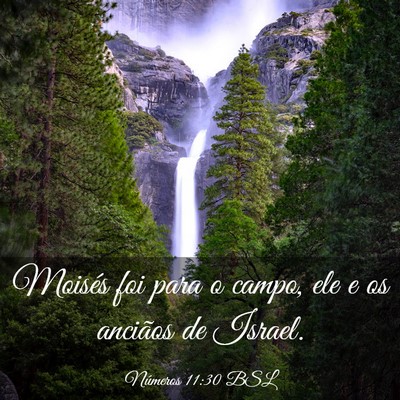 Picture 03 - Números 11:30 BSL - Moisés foi para o campo, ele e os anciãos de - Bible Verse Picture