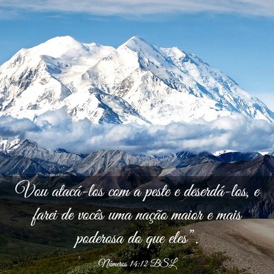 Picture 03 - Números 14:12 BSL - Vou atacá-los com a peste e deserdá-los, e - Bible Verse Picture