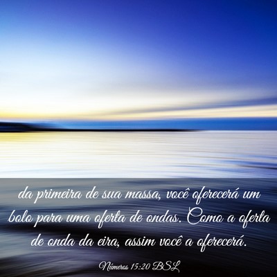 Picture 03 - Números 15:20 BSL - da primeira de sua massa, você oferecerá um - Bible Verse Picture