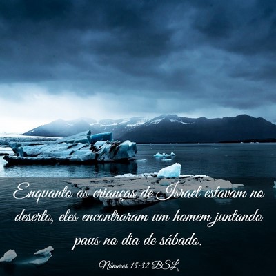 Picture 03 - Números 15:32 BSL - Enquanto as crianças de Israel estavam no - Bible Verse Picture