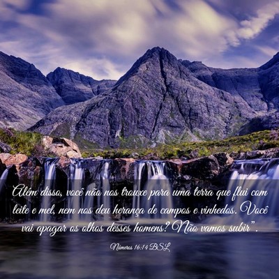 Picture 03 - Números 16:14 BSL - Além disso, você não nos trouxe para uma terra - Bible Verse Picture