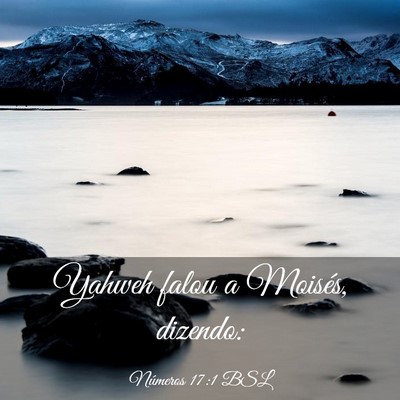 Picture 03 - Números 17:1 BSL - Yahweh falou a Moisés, - Bible Verse Picture