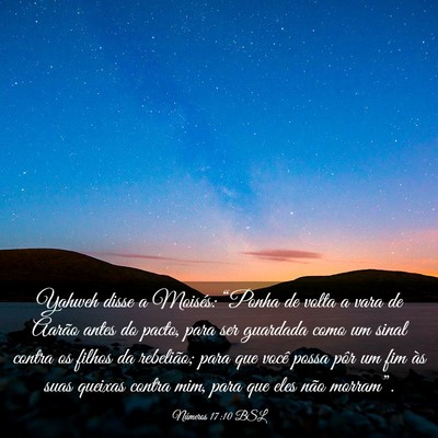 Picture 03 - Números 17:10 BSL - Yahweh disse a Moisés: “Ponha de volta a vara - Bible Verse Picture