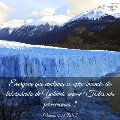 Picture 03 - Números 17:13 BSL - Everyone que continua se aproximando do - Bible Verse Picture