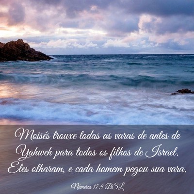 Picture 03 - Números 17:9 BSL - Moisés trouxe todas as varas de antes de Yahweh - Bible Verse Picture