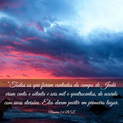 Picture 03 - Números 2:9 BSL - “Todos os que foram contados do campo de Judá - Bible Verse Picture