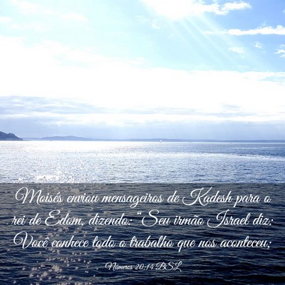 Picture 03 - Números 20:14 BSL - Moisés enviou mensageiros de Kadesh para o rei - Bible Verse Picture